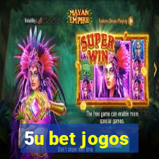 5u bet jogos