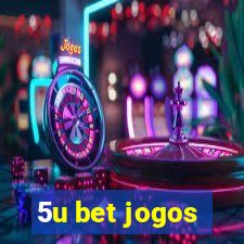 5u bet jogos