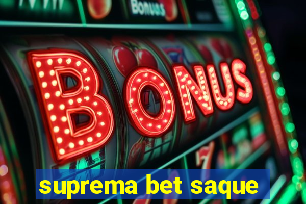 suprema bet saque