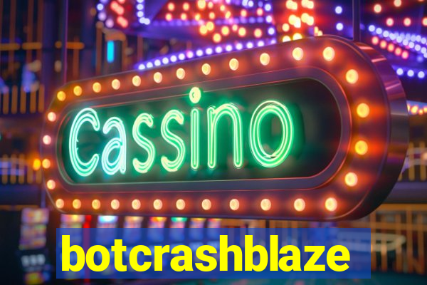 botcrashblaze