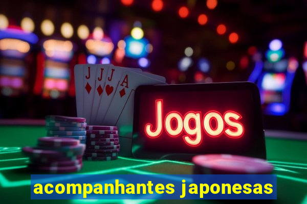 acompanhantes japonesas