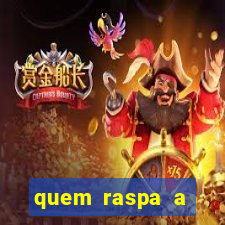 quem raspa a cabeça no candomblé