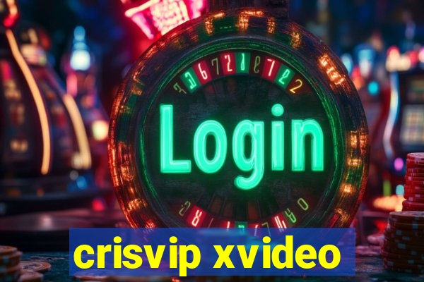 crisvip xvideo