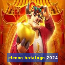 elenco botafogo 2024