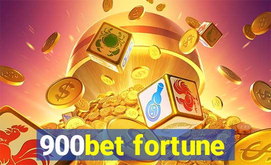 900bet fortune