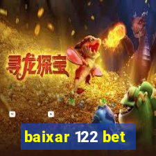 baixar 122 bet