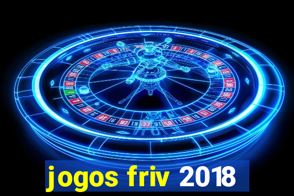 jogos friv 2018