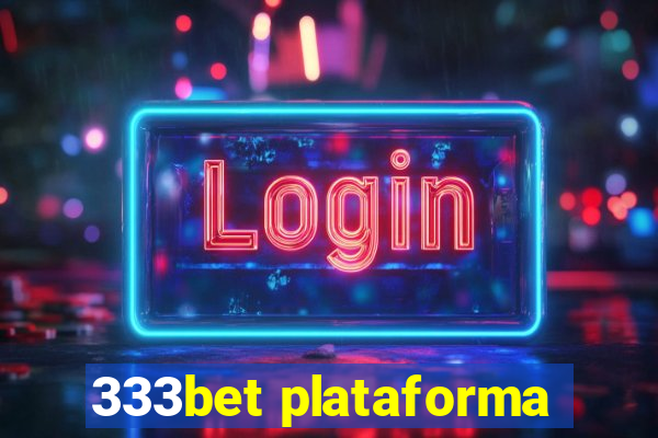 333bet plataforma