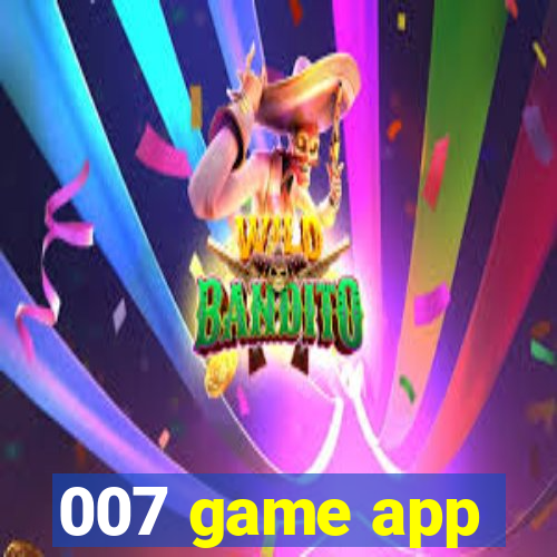 007 game app