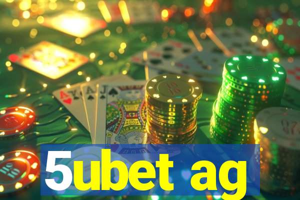 5ubet ag