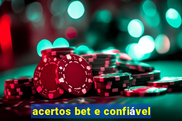 acertos bet e confiável