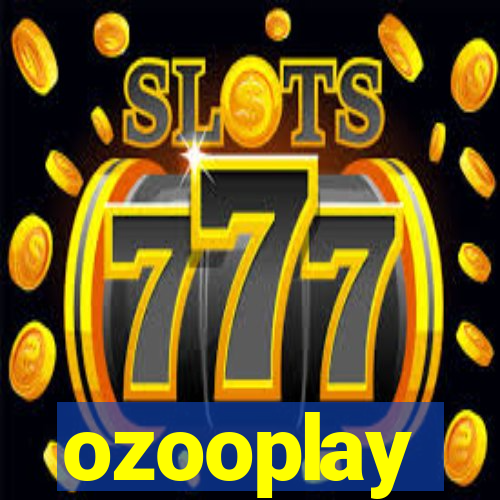 ozooplay