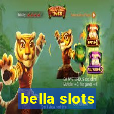 bella slots