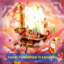 casal romantico transando