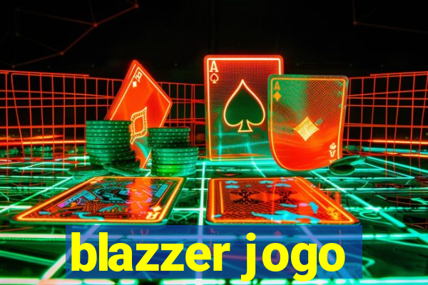 blazzer jogo