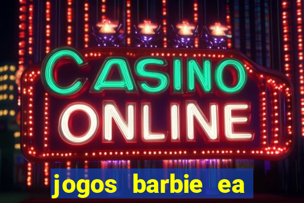 jogos barbie ea magia da moda