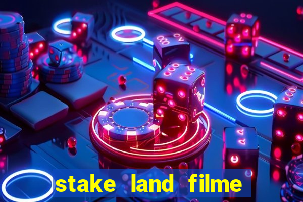 stake land filme completo dublado