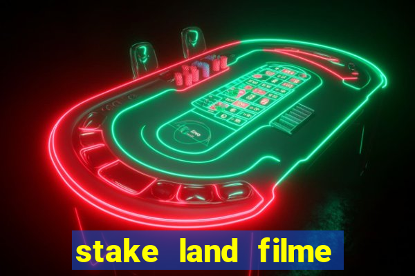 stake land filme completo dublado