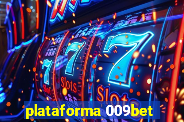 plataforma 009bet