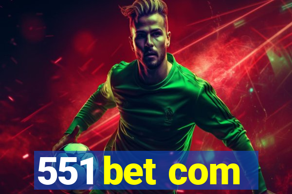 551 bet com