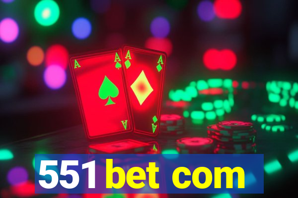 551 bet com