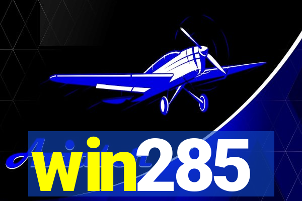 win285