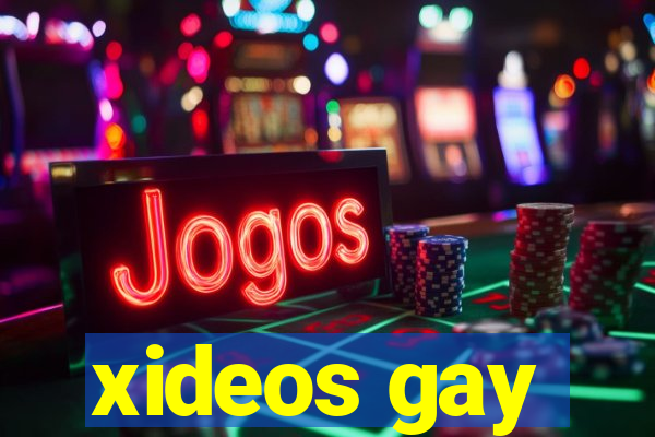 xideos gay