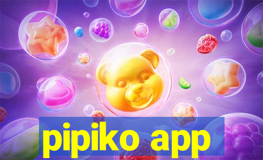 pipiko app