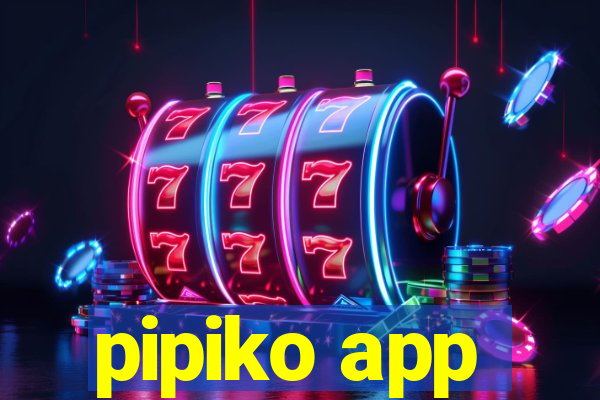 pipiko app