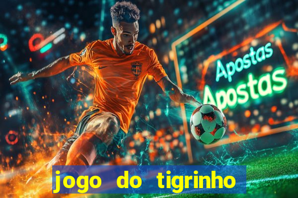 jogo do tigrinho em casa chinesa