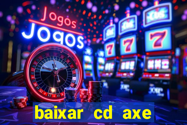 baixar cd axe bahia 2000 gratis