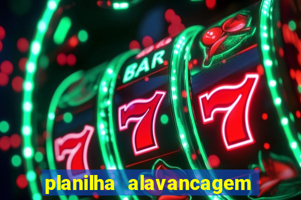 planilha alavancagem de banca