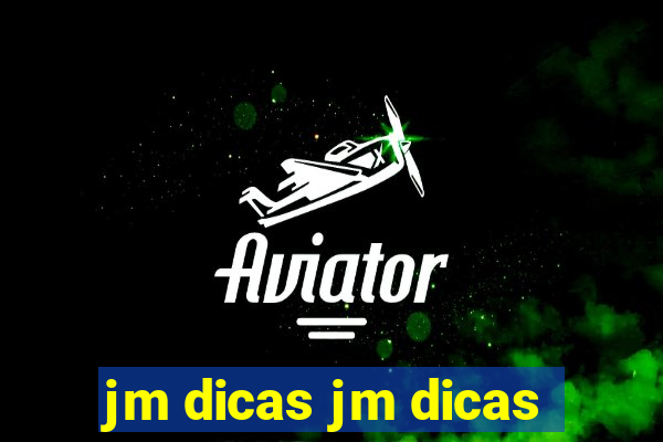 jm dicas jm dicas