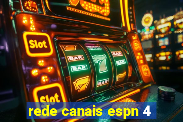 rede canais espn 4