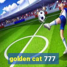 golden cat 777