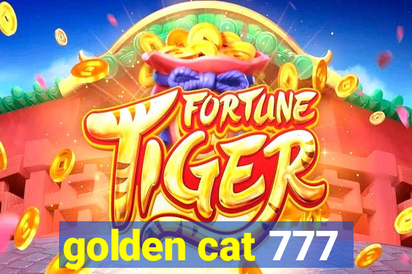 golden cat 777