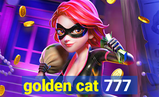 golden cat 777