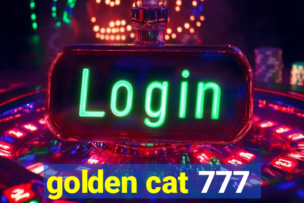 golden cat 777