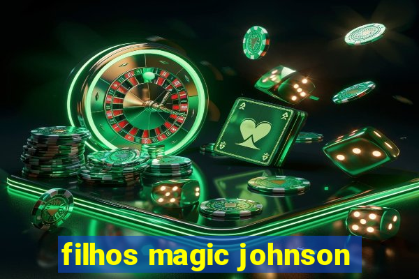 filhos magic johnson