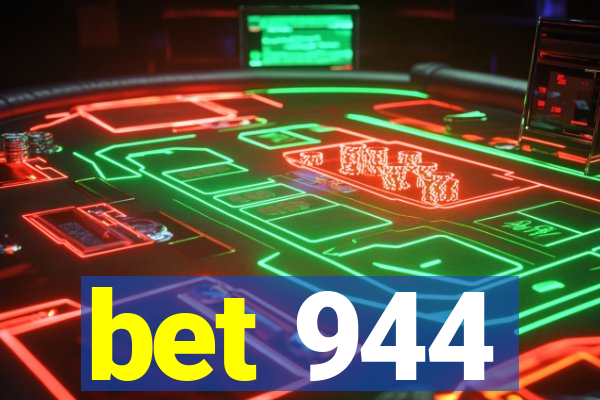 bet 944