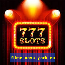 filme nova york eu te amo