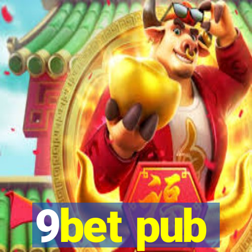 9bet pub