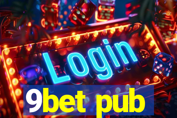 9bet pub