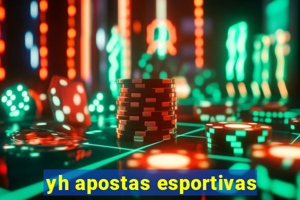 yh apostas esportivas