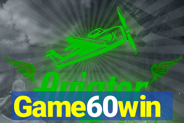 Game60win