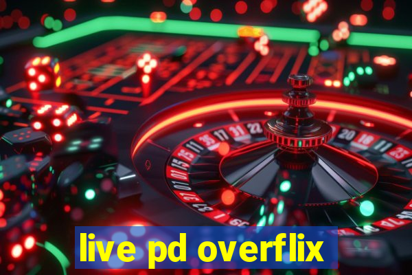 live pd overflix