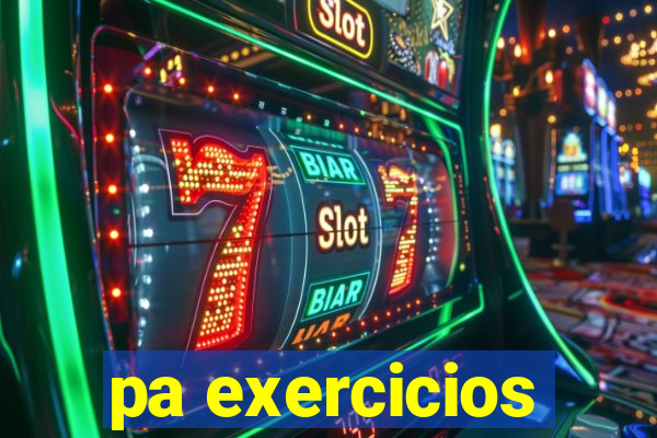 pa exercicios