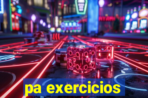 pa exercicios