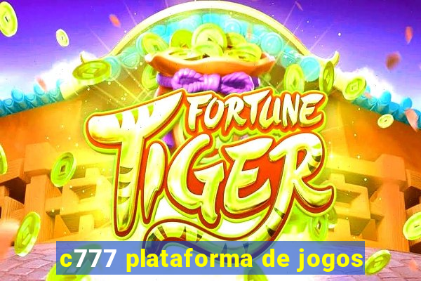 c777 plataforma de jogos