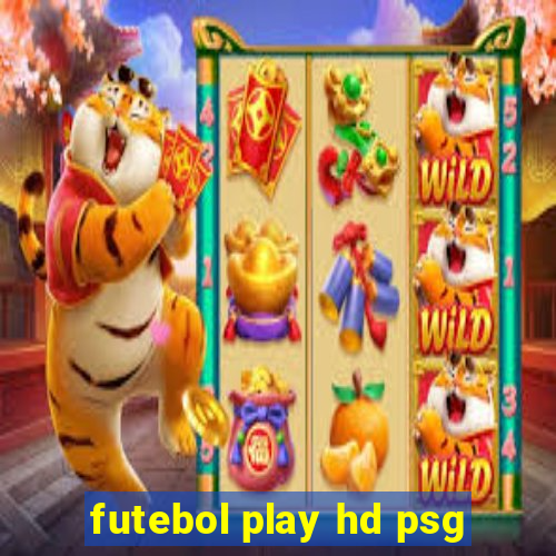 futebol play hd psg